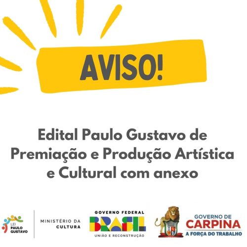 Edital Paulo Gustavo de Premiação e Produção Artística e Cultural com anexo